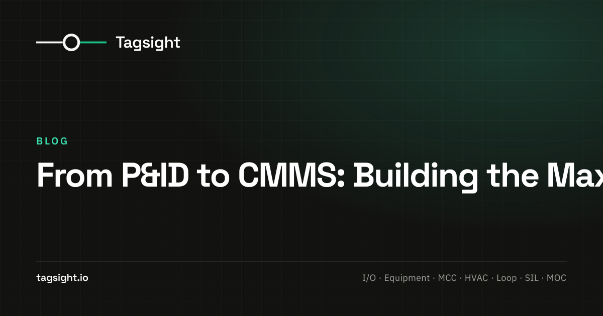P&ID to CMMS: Building the Maximo or SAP Asset Register, Tagsight