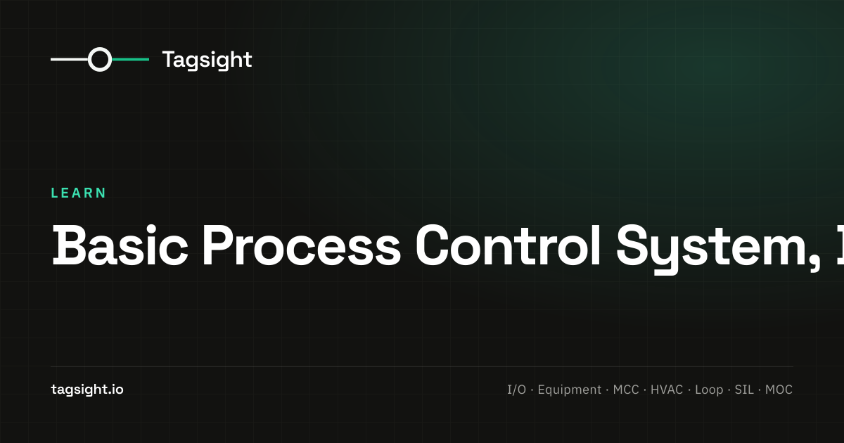What is a BPCS. DCS, PLC, and SIS separation, Tagsight