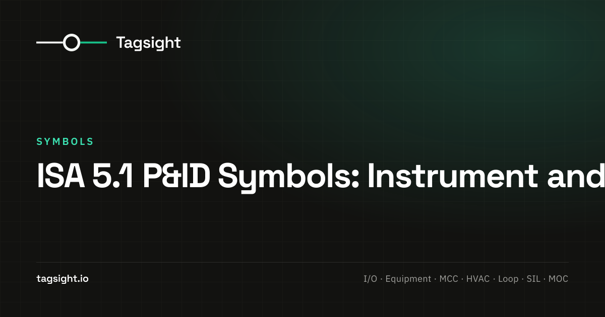 ISA 5.1 P&ID Symbols: Instrument and Valve Symbol Reference, Tagsight